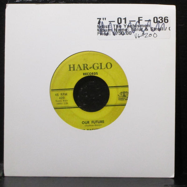 The Yachtsmen - Our Future / Stroll & Strut VG 7" Vinyl 45 Har-Glo 420 - Shuga Records