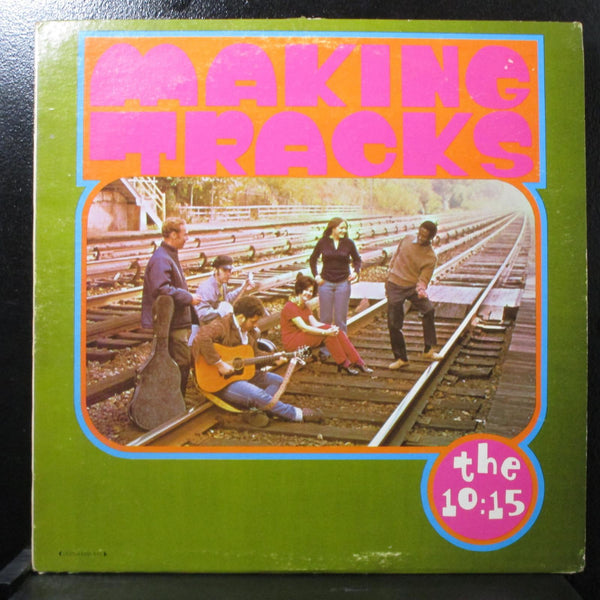 The 10:15 - Making Tracks LP Mint- Vinyl Record private 2345 USA 1970 - Shuga Records