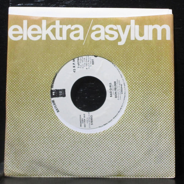 Don Felder - Bad Girls 7" Mint- Promo Vinyl 45 Asylum Records 7-69784 - Shuga Records
