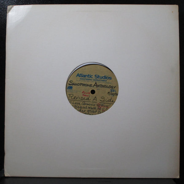 Various Artists - Saxophone Anthology 12" LP Acetate 1986 Atlantic single-sided - Shuga Records
