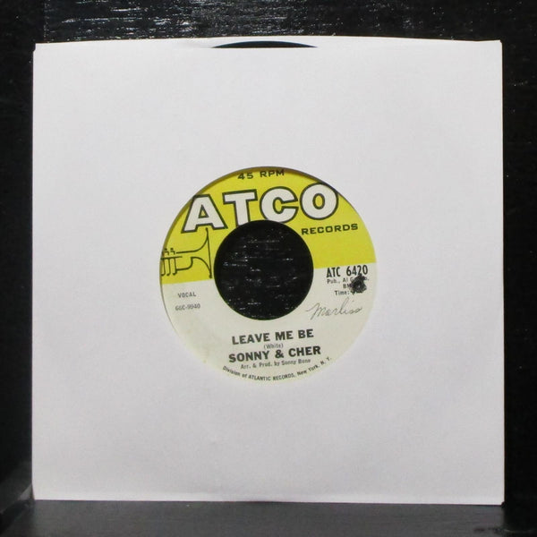 Sonny & Cher - Have I Stayed Too Long / Leave Me Be 7" VG+ ATCO ATC 6420 USA - Shuga Records
