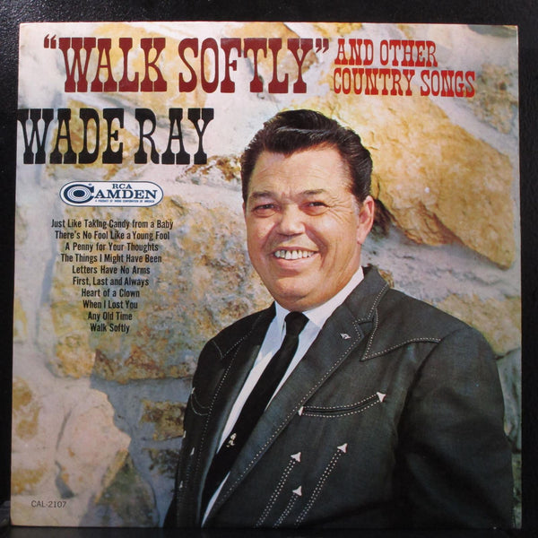 Wade Ray - "Walk Softly" & Other Country Songs VG+ LP RCA CAL-2107 USA 1966 - Shuga Records