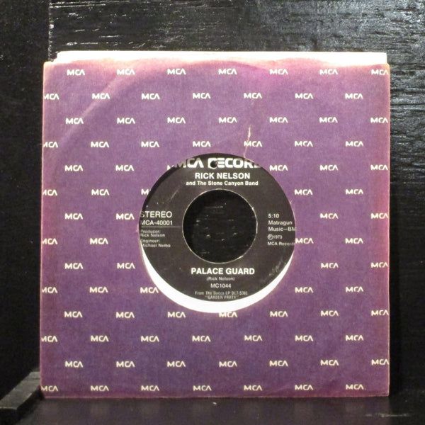 Rick Nelson   Palace Guard Mint- 7" Vinyl 45 MCA 40001 Rock 1973 - Shuga Records