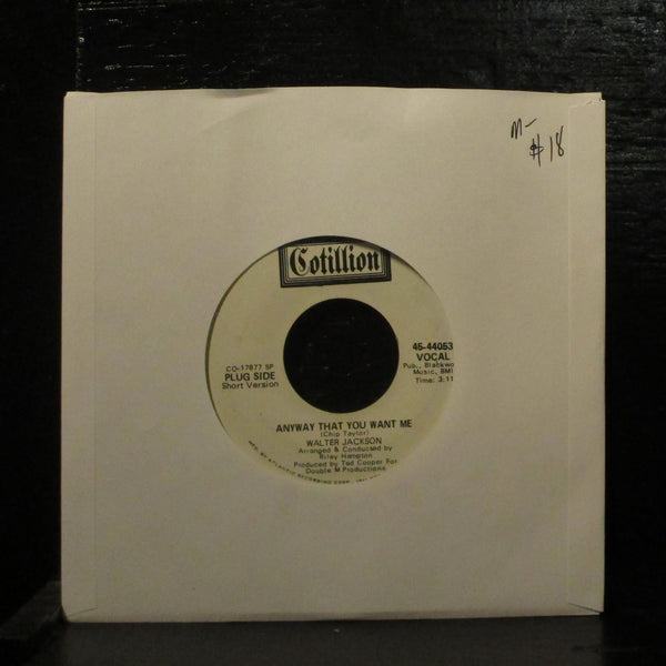 Walter Jackson- Anyway That You Want Me Mint- Promo 7" Vinyl 45 Cotillion 44053 - Shuga Records