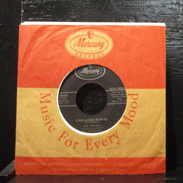 Del Vikings  Come Along With Me VG+ 7" Vinyl 45 Mercury 71180X45 Doo Wop 1957 - Shuga Records