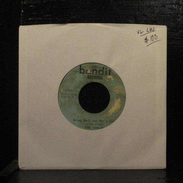 The Arrows  Bring Back The One I Love VG 7" Vinyl 45 Bandit A0001 Soul - Shuga Records