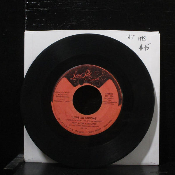Patti & The Lovelites  Love So Strong VG- 7" Vinyl 45 LR-1008 Soul 1973 - Shuga Records