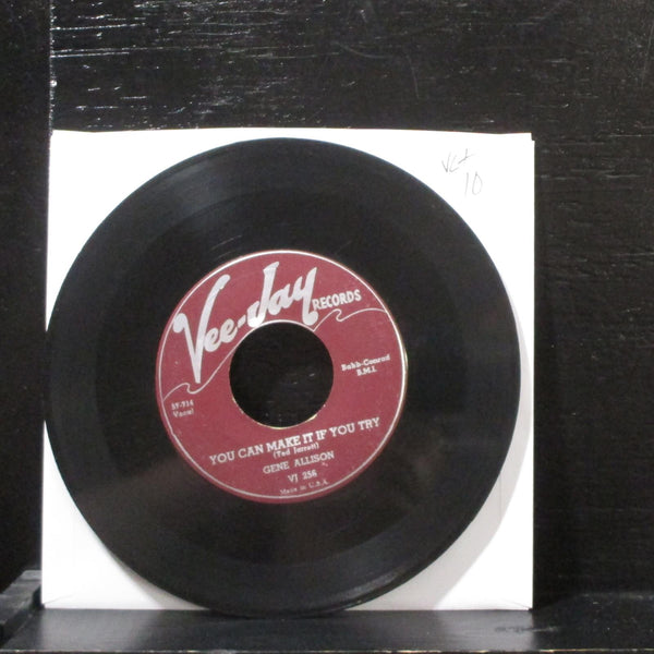 Gene AllisonYou Can Make It If You Try VG+ 7" Vinyl 45 Vee Jay VJ256 Soul 1957 - Shuga Records
