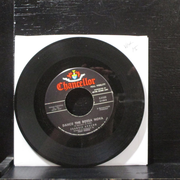 Frankie Avalon  Welcome Home/Dance the Bossa Nova 7" Vinyl 45 Chancellor C 1125 - Shuga Records
