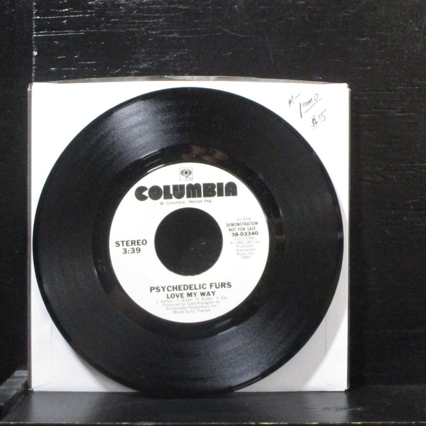 Psychedelic Furs  Love My Way Mint- Promo 7" Vinyl 45 Columbia 38-03340 - Shuga Records