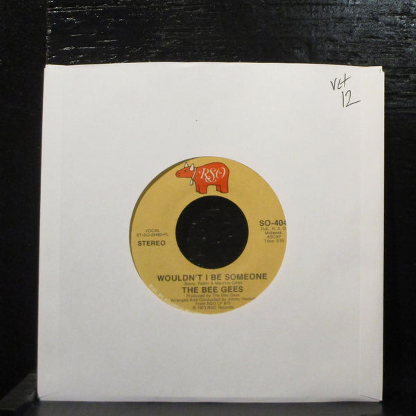The Bee Gees  Wouldn't I Be Someone VG+ 7" Vinyl 45 RSO SO-404 Pop 1973 - Shuga Records