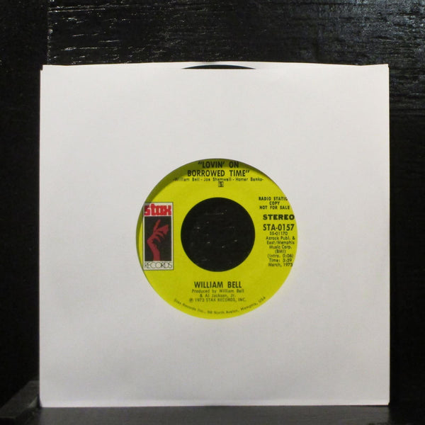 William Bell  Lovin' On Borrowed Time VG+ Promo 7" Vinyl 45 Stax STA-0157 Soul - Shuga Records