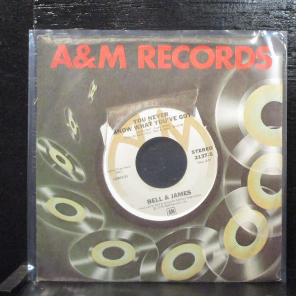 Bell & James  You Never Know What You've Got Mint- 7" Vinyl 45 A&M 2137-S Disco - Shuga Records