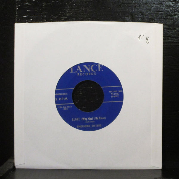 Shepherd SistersAlone (Why Must I Be Alone) Mint- 7" Vinyl 45 Lance T-125 Rock - Shuga Records