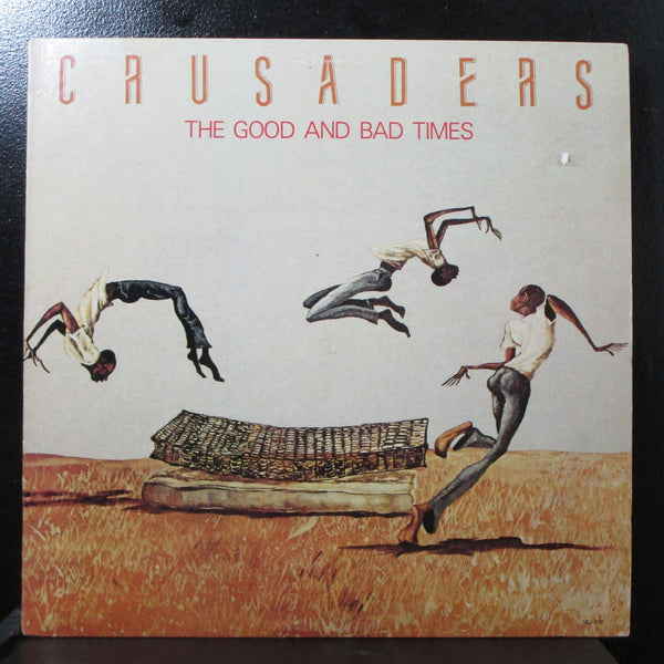 Crusaders - The Good And Bad Times Mint- LP Vinyl Record MCA-5781 USA 1986 - Shuga Records
