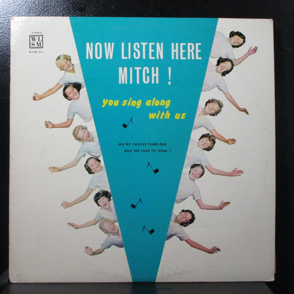 We're Twelve Years Old - Now Listen Here Mitch! Mint- LP WLSM 13 S USA 1963 - Shuga Records