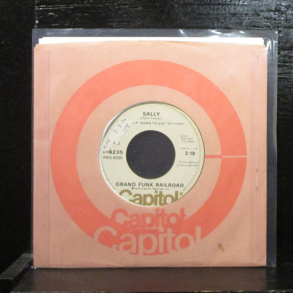 Grand Funk Railroad  Sally VG+ Promo 7" Vinyl 45 Capitol P-4235 Hard Rock 1976 - Shuga Records