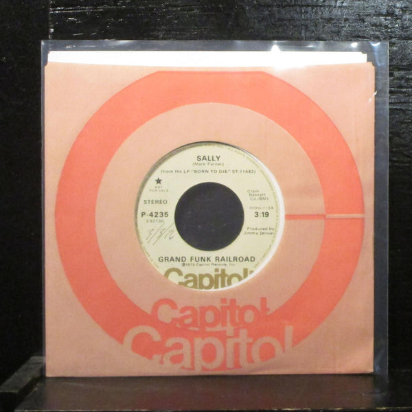 Grand Funk Railroad  Sally VG+ Promo 7" Vinyl 45 Capitol P-4235 Hard Rock 1976 - Shuga Records