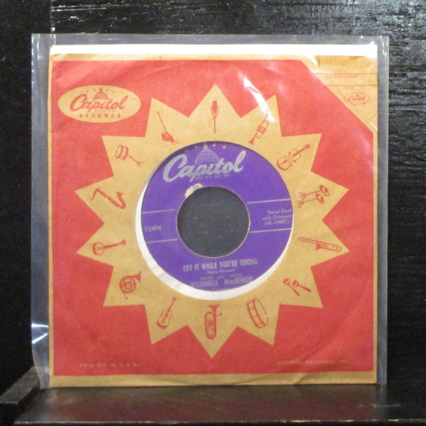 O'Connell /  MacKenzie  Get It While You're Young VG+ 7" Vinyl 45 Capitol 2404 - Shuga Records