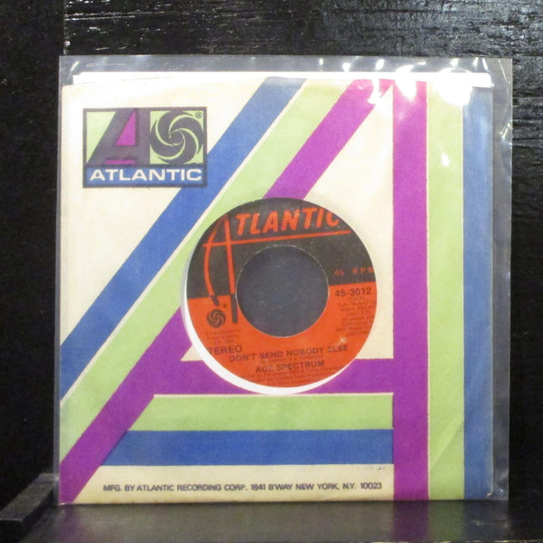 Ace Spectrum  Don't Send Nobody Else VG+ 7" Vinyl 45 Atlantic 45-3012 - Shuga Records