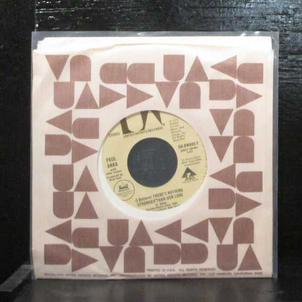 Paul Anka  There's Nothing Stronger Than Our Love Mint- 7" Vinyl 45 UA-XW685-Y - Shuga Records