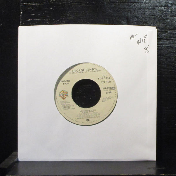 George Benson  Never Give Up On A Good Thing Mint- Promo 7" Vinyl 45 WBS50005 - Shuga Records