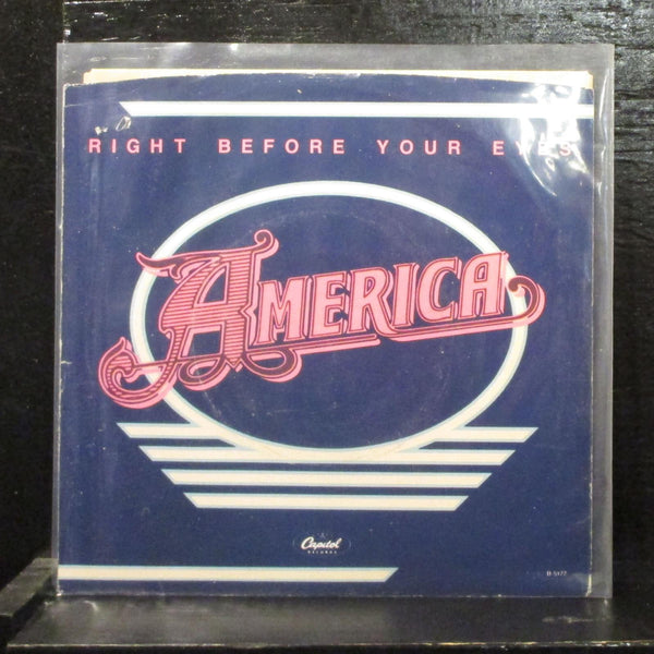 AmericaRight Before Your EyesVG+ 7" Vinyl 45 Capitol B-5177 w Picture Sleeve - Shuga Records