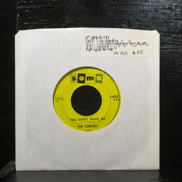 The CorvetsYou Don't Want Me / Want To Be Happy VG 7" Vinyl 45 SOMA 1425 - Shuga Records