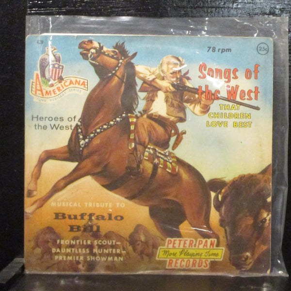Peter Pan Orchestra And Chorus  Buffalo Bill VG+ 7" Vinyl 78 Peter Pan 479 A - Shuga Records