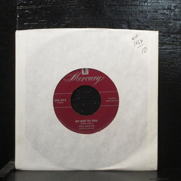 Eddy Howard  My Best To You VG+ 7" Vinyl 45 Mercury 508-X45 Pop 1956 - Shuga Records