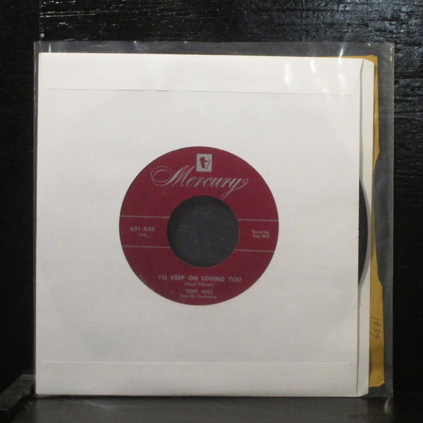 Tiny Hill  I'll Keep On Loving You/Angry VG+ 7" Vinyl 45 Mercury 601-X45 Jazz - Shuga Records