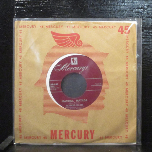 Richard Hayes-Matilda, Matilda VG+ 7" Vinyl 45 Mercury 70169-X45 - Shuga Records