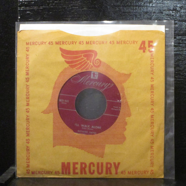 Richard Hayes - I'll Walk Alone / Tattletale VG+ 7" Vinyl 45 Mercury 5821-X45 - Shuga Records