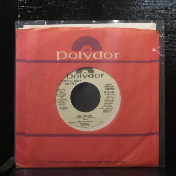 10cc  For You And I Mint- Promo 7" Vinyl 45 Polydor PD 14528 Rock 1978 - Shuga Records