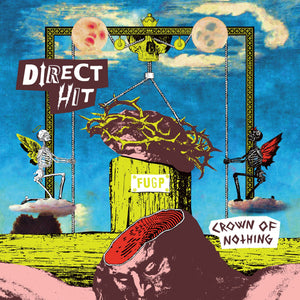 Direct Hit! - Crown of Nothing - New Vinyl Lp 2018 Fat Wreck Chords Pressing with Download - Pop Punk