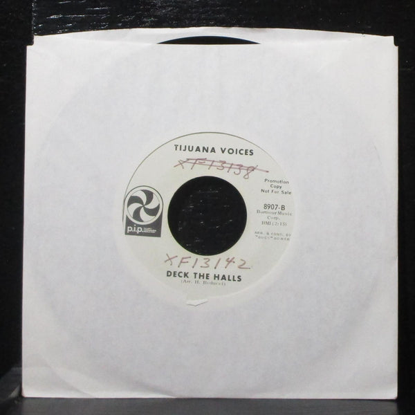 Tijuana Voices - Tijuana Christmas / Deck The Halls 7" VG+ Promo P.I.P. 8907 USA - Shuga Records