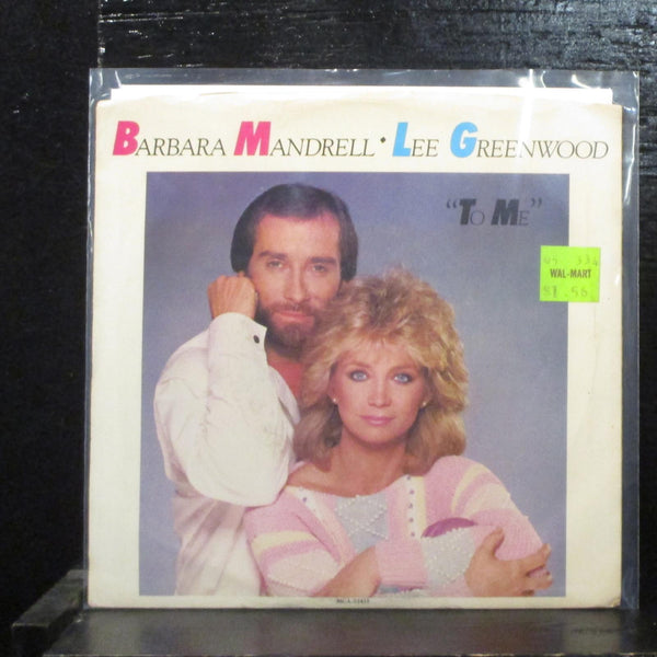 Barbara Mandrell / Lee Greenwood  To Me VG+ 7" Vinyl 45 MCA-52415 Country 1984 - Shuga Records