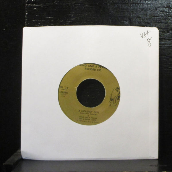 Consumer Rapport & Wing And A Prayer  A Holiday Gift VG+ 7" Vinyl 45 HS 76 - Shuga Records