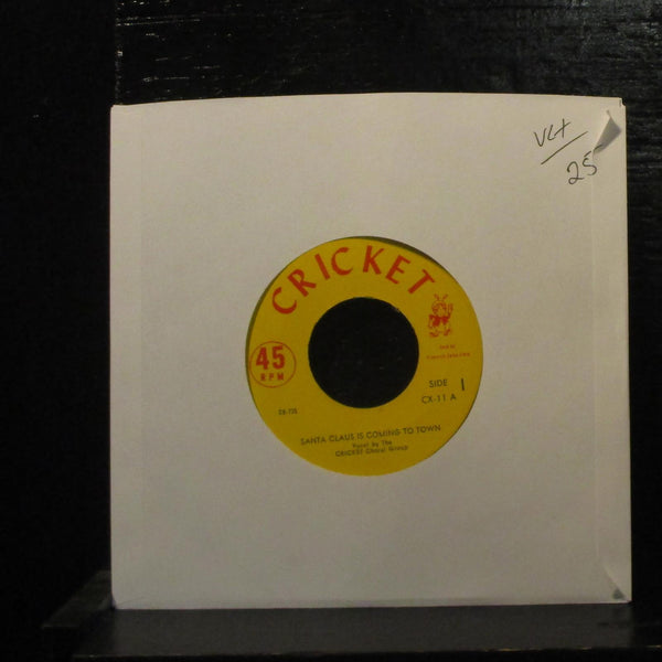 Cricket Choral GroupSanta Claus Is Coming To Town VG+ 7" Vinyl 45 Cricket CX-11 - Shuga Records