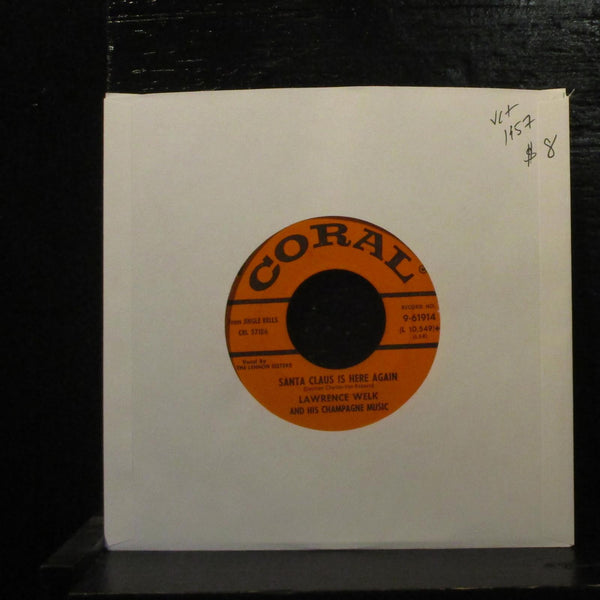 Lawrence Welk  Santa Claus Is Here Again VG+ 7" Vinyl 45 Coral 9-61914 Pop 1957 - Shuga Records