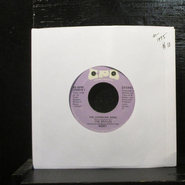 The Whales  The Chipmunk Song Mint- 7" Vinyl 45 CenPro CEN 45001 Holiday 1975 - Shuga Records