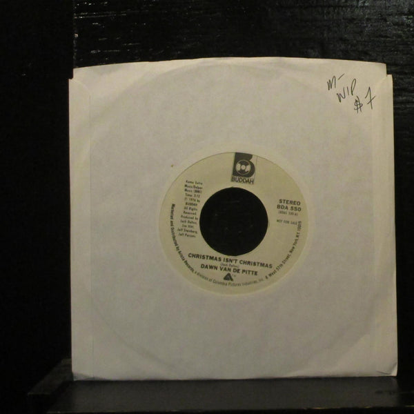 Dawn VandepitteChristmas Isn't Christmas Mint-White Label Promo 7" Vinyl 45 - Shuga Records