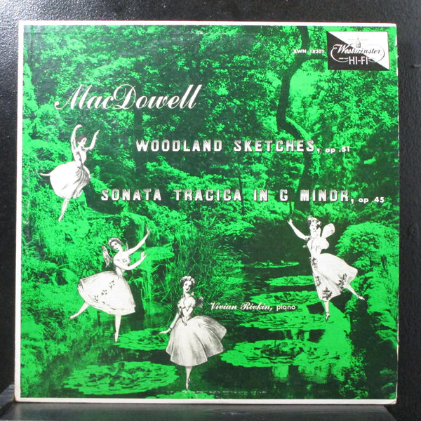 Rivkin - MacDowell: Woodland Sketches Op. 51 LP Mono Westminster XWN 18201 - Shuga Records