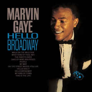 Marvin Gaye ‎– Hello Broadway - New Vinyl LP Record 2015 180g Reissue - Pop/Ballad