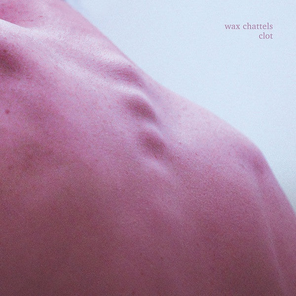 Wax Chattels ‎– Clot - New LP Record 2020 Captured Tracks US Limited Edition Orchid Colored Vinyl - Post-Punk - Shuga Records