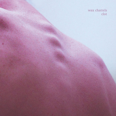 Wax Chattels ‎– Clot - New LP Record 2020 Captured Tracks US Limited Edition Orchid Colored Vinyl - Post-Punk