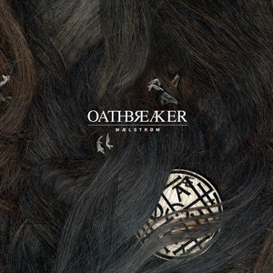 Oathbreaker - Maelstrom - New Vinyl Record 2011 Deathwish Inc LP - Hardcore / Blackened-Crust