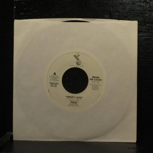 Poco  Crazy Love VG+ Promo 7" Vinyl 45 ABC AB-12439 Southern Rock 1978 - Shuga Records