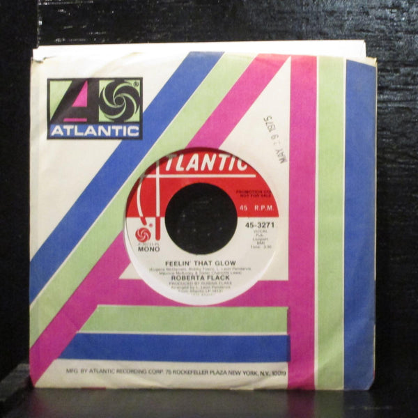 Roberta FlackFeelin' That Glow Mint- Promo 7" Vinyl 45 Atlantic 45-3271 Soul - Shuga Records