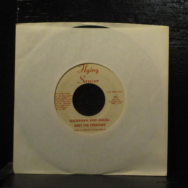 Buchanan And Ancell  The Creature Poor Promo 7" Vinyl 45 Flying Saucer 501 - Shuga Records